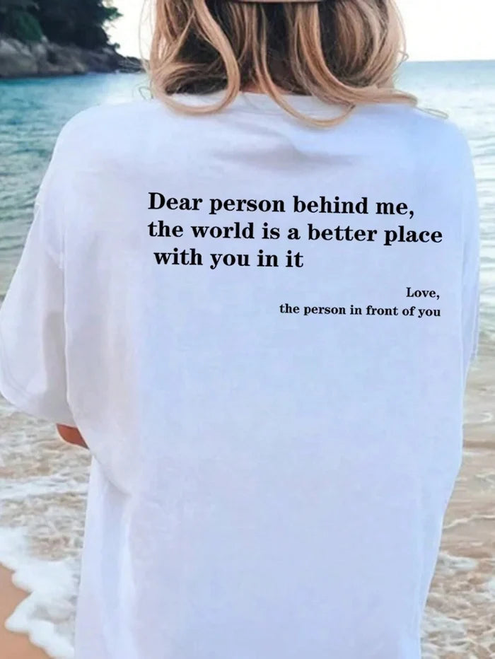 Dear person behind me